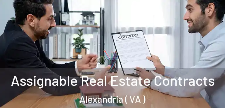  Assignable Real Estate Contracts Alexandria ( VA )