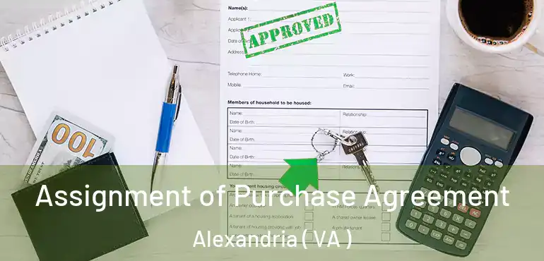  Assignment of Purchase Agreement Alexandria ( VA )