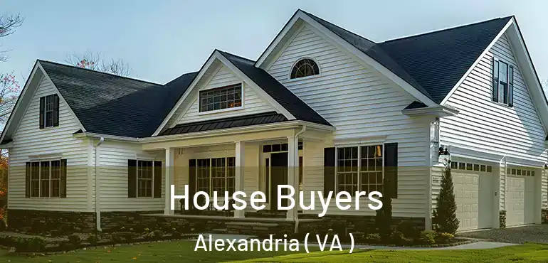  House Buyers Alexandria ( VA )