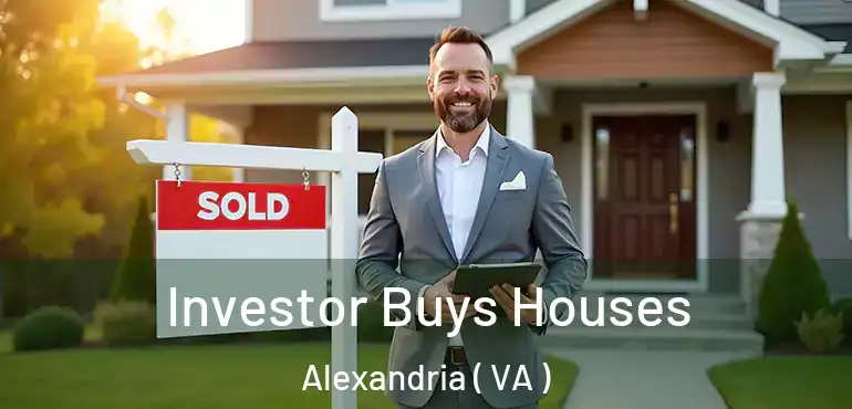  Investor Buys Houses Alexandria ( VA )