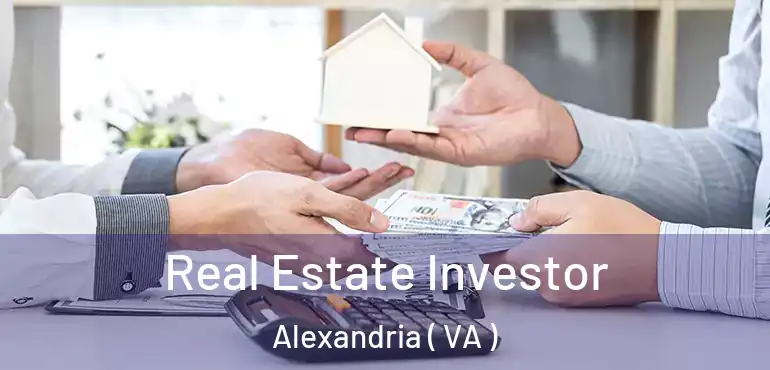  Real Estate Investor Alexandria ( VA )