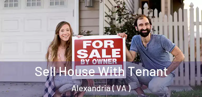  Sell House With Tenant Alexandria ( VA )