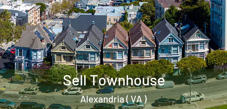 Sell Townhouse Alexandria ( VA )
