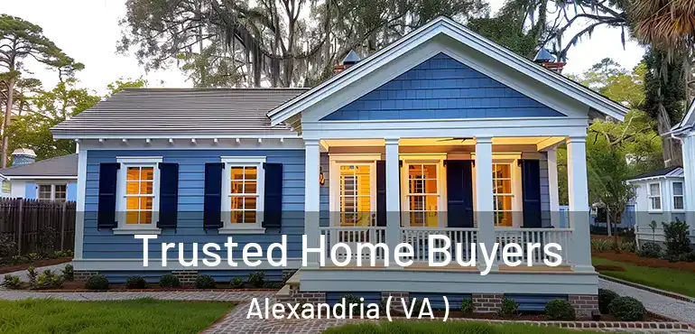  Trusted Home Buyers Alexandria ( VA )